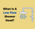 What is a low flow showerhead? Is it worth it?