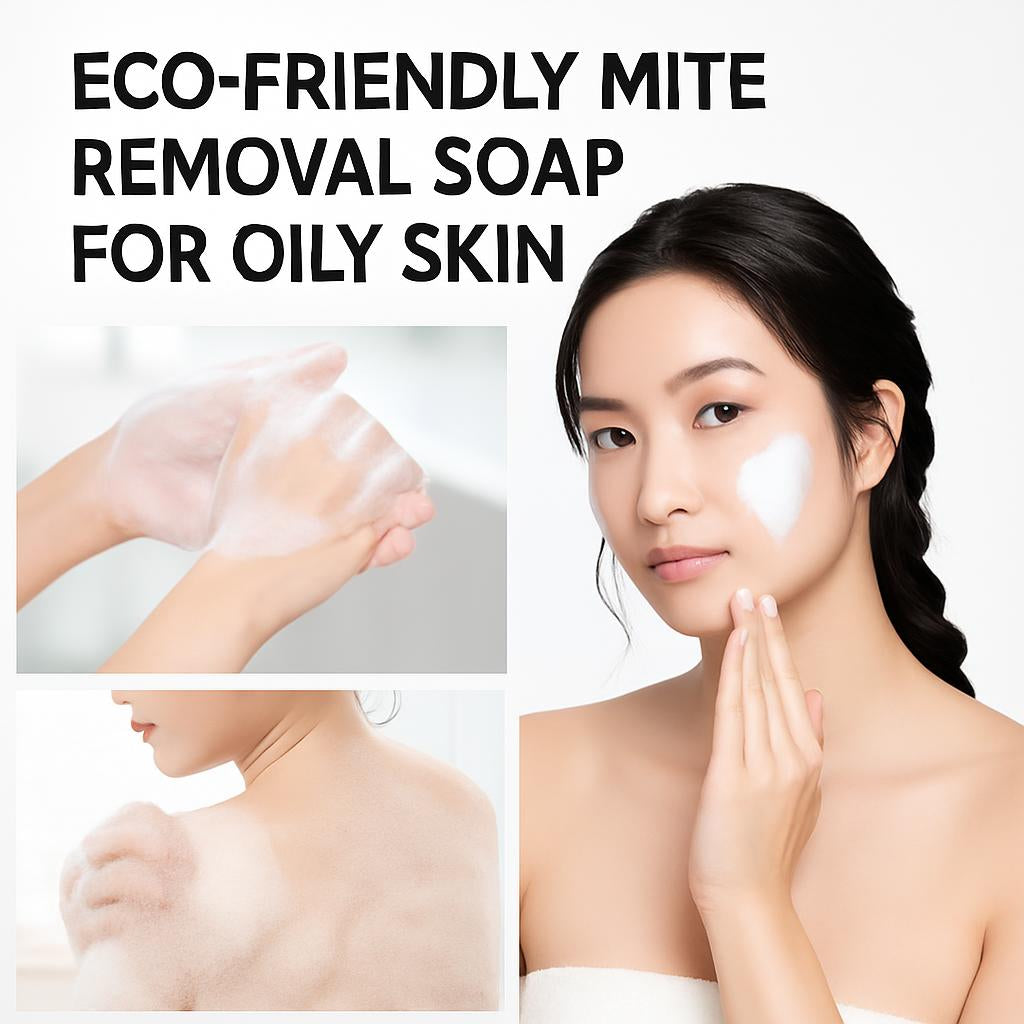 Eco-Friendly Mite Removal Soap for Oily Skin