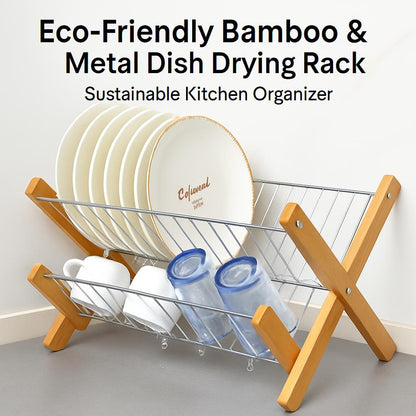 Eco-Friendly Bamboo & Metal Dish Drying Rack - Sustainable Kitchen Organizer